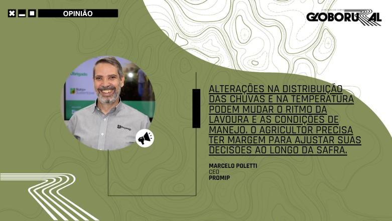 Quando o manejo passa a fazer parte da gestão de risco e as boas práticas entram na conta do crédito rural