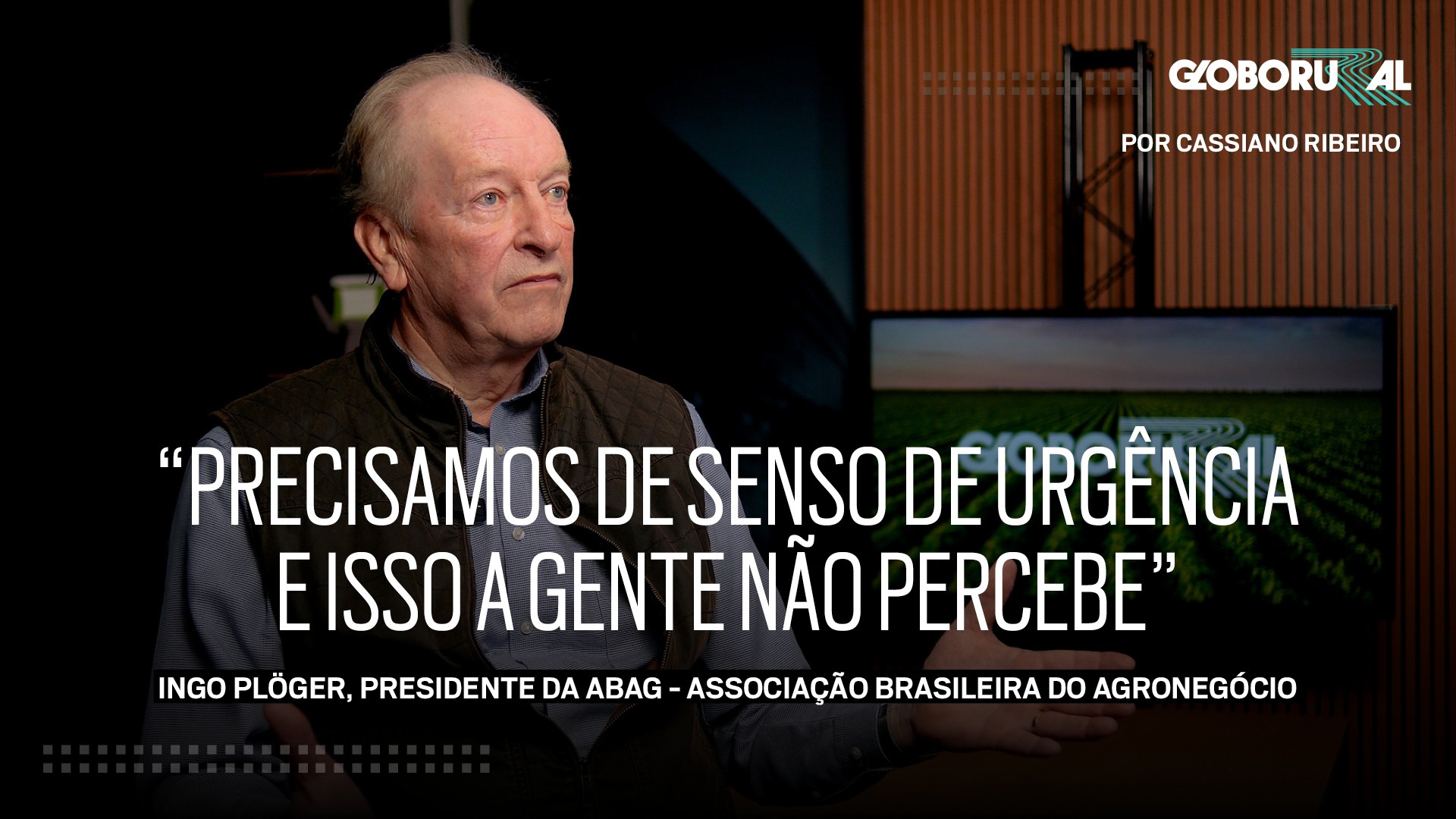 'Precisamos de senso de urgência com o agro brasileiro', diz presidente da Abag