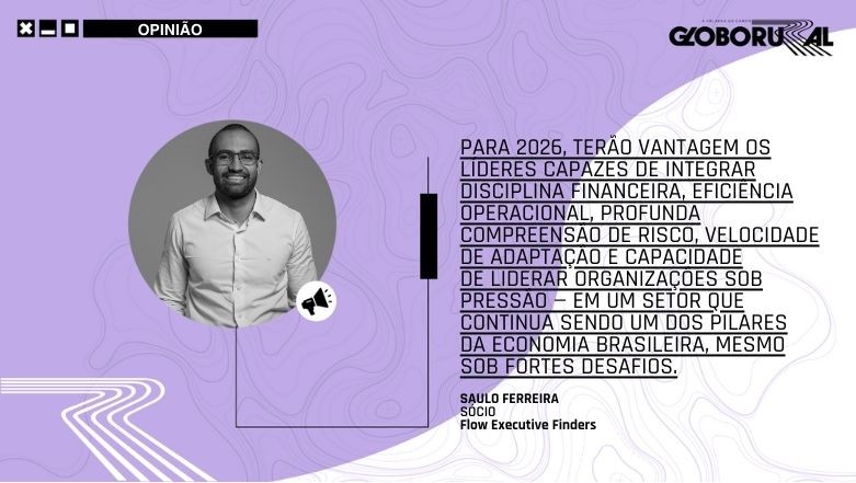 Agronegócio encara transição e terá 2026 desafiador